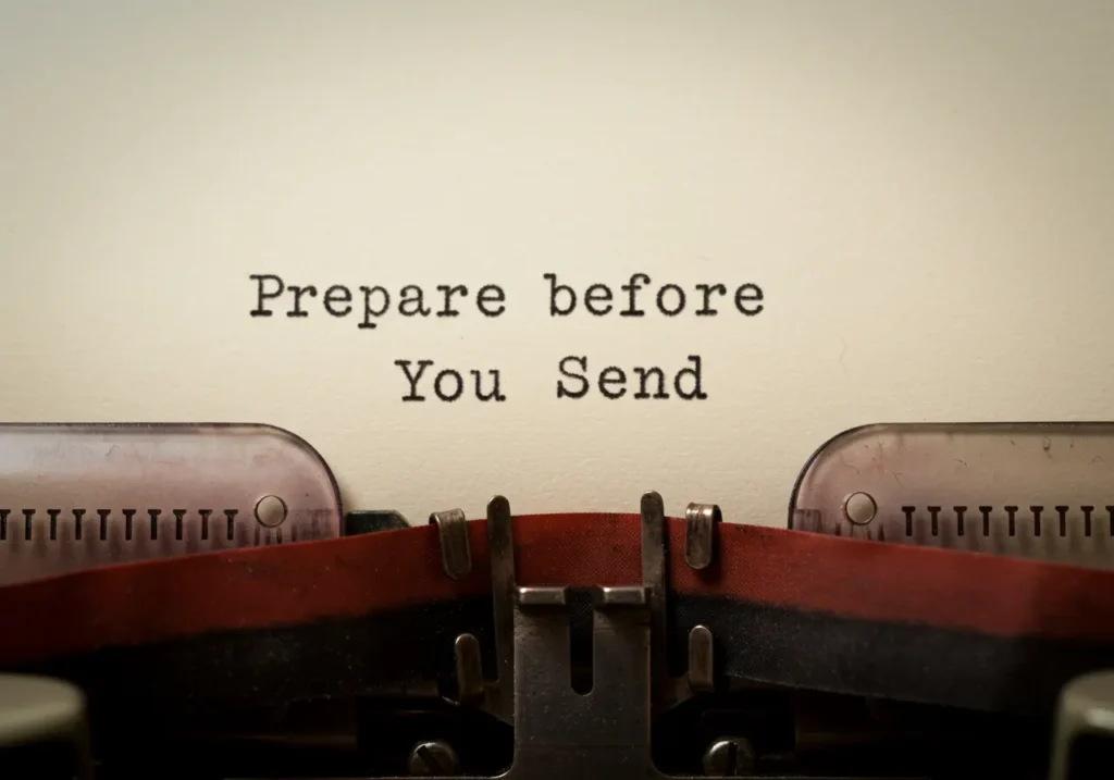 Prepare before you send